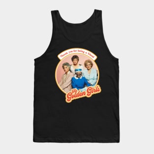 Golden Girls Thank You For Being a Friend Retro Tribute Tank Top
